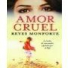 Amor cruel - mejor precio | unprecio.es