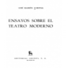 Ensayos sobre el teatro moderno (I. Los teorizantes. II. Los dramaturgos: August Strindberg como precursor del teatro mo - mejor precio | unprecio.es