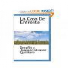 La casa de enfrente. --- Imprenta Clásica Española, 1917, Madrid. 1ª edición. - mejor precio | unprecio.es