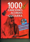 1000 CANCIONES Y ACORDES DE GUITARRA.  MÚSICA - mejor precio | unprecio.es