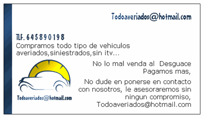 ¿VEHICULO AVERIADO,SINIESTRADO,SIN ITV,PARA DESGUACE,EMBARGADO..?todoaveriados@hotmail.com LLAMENOS  64589019 8