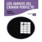 Los amigos del crimen perfecto - mejor precio | unprecio.es