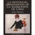 La misteriosa desaparición de la Marquesita de Loria. --- Seix Barral, 1981, Barcelona. - mejor precio | unprecio.es