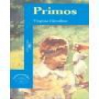 Primos. --- Alfaguara, Colección Infantil y Juvenil, 1994, Madrid. - mejor precio | unprecio.es