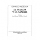 El fulgor y la sangre. Novela. --- Planeta, 1976, Barcelona. - mejor precio | unprecio.es