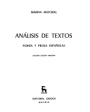 Análisis de textos. Poesía y prosa españolas. ---  Gredos, Biblioteca Universitaria, 1977, Madrid. 2ªed. ampliada.