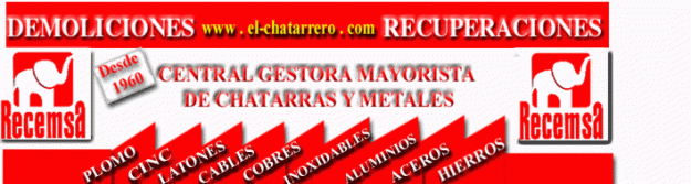 Compra venta de Chatarras y Metales. Recemsa. 916901531