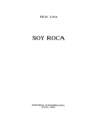 Soy roca. Novela histórica. ---  Sudamericana, 1990, Buenos Aires. 7ªed.