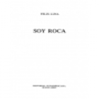 Soy roca. Novela histórica. --- Sudamericana, 1990, Buenos Aires. 7ªed. - mejor precio | unprecio.es