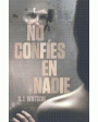 No confies en nadie