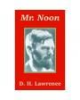 Mr. Noon. Novela. Traducción de Jordi Fibla. ---  Versal, Biblioteca del Corondel nº13, 1986, Barcelona.