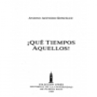 ¡Qué tiempos aquellos! Memorias. --- Ed. de la Universidad de Puerto Rico, 1989, Río Piedras. - mejor precio | unprecio.es