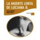 La muerte lenta de Luciana B - mejor precio | unprecio.es