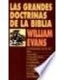 Las grandes doctrinas de la biblia. ---  Moody, s.a., s.l.