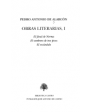 Obras literarias, I: El final de Norma. El sombrero de tres picos. El escándalo. Edición y prólogo de Carlos Clavería y