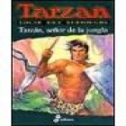 Tarzán, señor de la jungla. Traducción de Carme Camps y Miguel Antón Rodríguez. Novela. --- EDHASA, Tarzán nº11, 1999, - mejor precio | unprecio.es