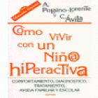 Cómo vivir con un niño/a hiperactivo/a - mejor precio | unprecio.es