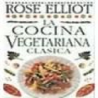 La cocina vegetariana clásica. --- Dorling Kindersley / Primera Plana, 1999, B. - mejor precio | unprecio.es