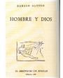 Hombre y Dios. ---  Colección El Arroyo de los Angeles, 1955, Málaga. 1ª edición.