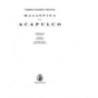 Malaspina en Acapulco. Estudio histórico. Introducción de Javier Wimer. Prólogo de Elías Trabulse. Documentación: María - mejor precio | unprecio.es