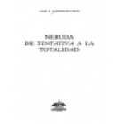 Neruda. De Tentativa del hombre infinito a la totalidad (P. Neruda en la encrucijada de Tentativa - Introito - Análisis - mejor precio | unprecio.es