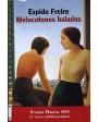 Melocotones helados. (Premio Planeta, 1999). Novela. ---  Planeta, 1999, Barcelona. 1ª edición.