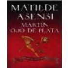 Martín Ojo de Plata - mejor precio | unprecio.es