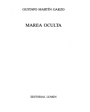 Marea oculta. Novela. ---  Lumen, Colección Palabra en el Tiempo nº226, 1994, Barcelona.