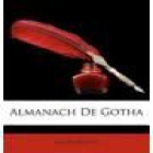 Almanach de Gotha. Annuaire Diplomatique et Statistique pour lŽAnnée 1851. Quatre-Vingt-Huitieme Année. --- Gotha, Just - mejor precio | unprecio.es