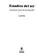 Estadios del ser. Relatos. ---  Sarria, 2002, Málaga. 1ª edición.