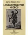 Los guerrilleros negros. Premio Uneac de Novela 1975. ---  Unión de Escritores y Artistas de Cuba, 1976, La Habana.