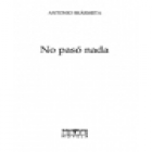 No pasó nada. Novela. --- Plaza & Janés, Colección Ave Fénix nº54, Serie Mayor, 1996, Barcelona. - mejor precio | unprecio.es