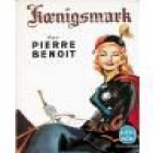 Kcenigsmark (Novela histórica ambientada en la corte alemana poco antes de la 1ª Guerra Mundial). --- Sociedad General - mejor precio | unprecio.es