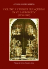 VIOLENCIA Y PRIMER FRANQUISMO EN VILLARROBLEDO - mejor precio | unprecio.es