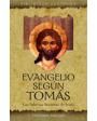 El Evangelio según Tomás. El Evangelio de los Evangelios. Traducido por Felicitad Di Fidio. ---  Editorial EDAF, 1989, M