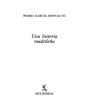 Una historia madrileña (La novela que ha inspirado la película titulada La viuda del Capitán Estrada). ---  Seix Barral,