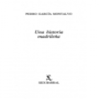 Una historia madrileña (La novela que ha inspirado la película titulada La viuda del Capitán Estrada). --- Seix Barral, - mejor precio | unprecio.es