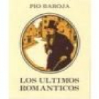 Los últimos románticos. Novela. --- Austral nº445, 1963, Madrid. 4ª edición. - mejor precio | unprecio.es