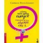 Cómo ser una mujer y no morir en el intento. Novela. --- Círculo de Lectores, 1992, Madrid. - mejor precio | unprecio.es