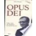 Opus Dei. Vida y obra del Fundador Josemaría escrivá de Balaguer. - mejor precio | unprecio.es