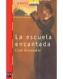 La escuela encantada. Ilustr. de Letizia Galli. ---  Ediciones Altea, 1976, Madrid.