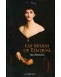 Las Brujas de Esmirna. (Novela). ---  Editorial Berenice, 2008, Córdoba.