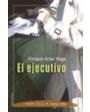 El ejecutivo. Una historia de terror. ---  Editorial Martínez Roca, Colección Bolsillo, 1994, Barcelona.