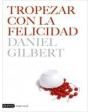Tropezar con la felicidad