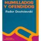 Humillados y ofendidos. Traducción de Alfonso Nadal. --- Calleja, Colección Carabela, s.a, Madrid. - mejor precio | unprecio.es