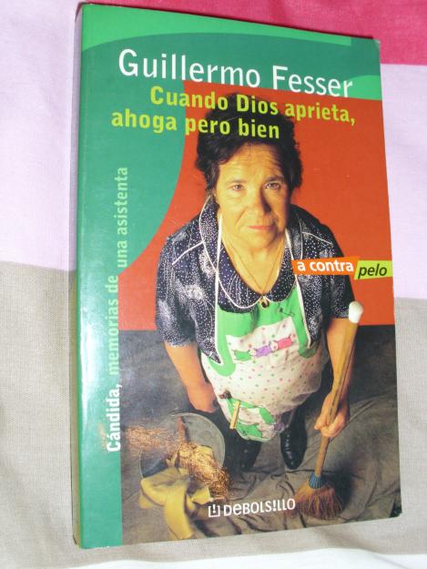 Libro de Guillermo Fesser, titulado Cuando Dios aprieta, con firmas Goma Espuma