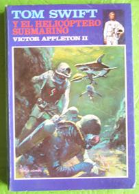 Tom Swift y el helicóptero submarino. Victor Appleton II