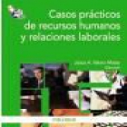 Casos prácticos de recursos humanos y relaciones laborales - mejor precio | unprecio.es