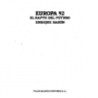 Europa 92. El rapto del futuro. --- Plaza & Janés, Colección Epoca, 1989, Barcelona. - mejor precio | unprecio.es