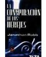 La conspiración de los herejes. Novela. Traducción de Juan Trejo. ---  Círculo de Lectores, 2002, Barcelona.